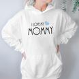 I Love My Mommy One Piece Women Hoodie Gifts for Her