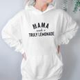 Mama Needs A Truly Lemonade Aint No Laws Women Hoodie Gifts for Her