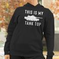 Abrams Tank Funny Sarcastic Military Pun Gift Women Hoodie Gifts for Women