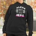 Alexa Write My Iep Funny Teacher Gift Women Hoodie Gifts for Women