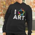 Ars For Teachers I Love Art Artist Women Hoodie Gifts for Women