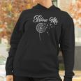 Blo Me Funny Dandelion Women Hoodie Gifts for Women