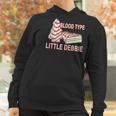 Blood Type Little Debbie Christmas Cake Women Hoodie Gifts for Women