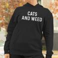 Cats And Weed Funny Cannabis Stoner Marijuana Cat Mom Dad Funny Gift Women Hoodie Gifts for Women