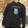 Daddy Pig Best Christmas Gifts For Dad Women Hoodie Gifts for Women