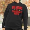 Die Hard Is A Christmas Movie Women Hoodie Gifts for Women