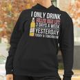 I Only Drink Miller High Life Beer 3 Days A Week Yesterday Today & Tomorrow Gift Pt Women Hoodie Gifts for Women