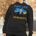 Fight Like Ukrainian I Stand With Ukraine Volodymyr Zelensky Men Women T-Shirt Graphic Print Casual Unisex Tee Women Hoodie Gifts for Women