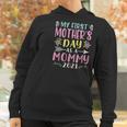 My First Mothers Day As A Mommy Women Hoodie Gifts for Women