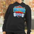 Funny Brother Patrol - Dog Mom Dad Women Hoodie Gifts for Women