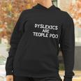 Funny Dyslexics Are Teople Poo Joke Sarcastic Family Women Hoodie Gifts for Women