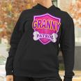 Funny Granny Patrol - Dog Mom Dad For Men Women Women Hoodie Gifts for Women