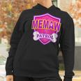 Funny Memaw Patrol - Dog Mom Dad For Men Women Women Hoodie Gifts for Women