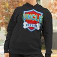 Funny Uncle Patrol - Dog Mom Dad For Men Women Women Hoodie Gifts for Women