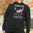 Grandma Gift Grandma Shark Only More Awesome Women Hoodie Gifts for Women