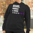 Jesus Google Wine Is The Key To Success Creative Women Hoodie Gifts for Women