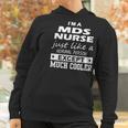 Mds Nurse Cooler Women Hoodie Gifts for Women