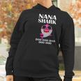 Nana Shark Doo Doo Doo Funny Nana Gift Women Hoodie Gifts for Women