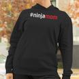 Ninja Mom Matching Family Party Ninja Warrior Cute Women Hoodie Gifts for Women