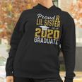 Proud Lil Sister Of A 2020 Graduate Women Hoodie Gifts for Women