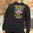 Raised By My Hero Proud Vietnam Veterans Daughter Women Hoodie Gifts for Women