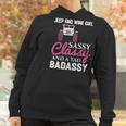 Wine Jeep And Wine Girl Sassy Classy Women Hoodie Gifts for Women