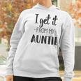 I Get It From My Auntie Creeper Funny Family Baby Women Hoodie Gifts for Women