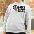 Dont Tread On Me T- Abortion Ban Pro Choice Womens Reproductive Rights Abortion Ban Roe V Wade Women Hoodie Gifts for Women