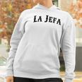 La JefaShirt The Boss Women Shirt 1 Women Hoodie Gifts for Women