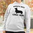 Worlds Best Corgi Mom Dog Owner Women Hoodie Gifts for Women