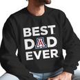 Arizona Wildcats_Best Dad Ever Men Sweatshirt