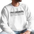 Im A Grandpa Whats Your Superpower 2022 Style Men Sweatshirt