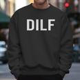 Comical Dilf Funny Dad Gift Husband Men Sweatshirt