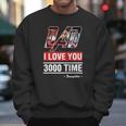 Dad I Love You 3000 Time Men Sweatshirt