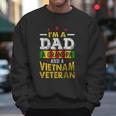 I Am A Dad And A Vietnam Veteran Enjoyable Gift 2022 Men Sweatshirt