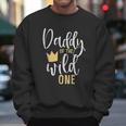 Daddy Of The Wild One Dad Birthday Gifts Men Sweatshirt