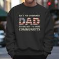 Just An Ordinary Dad Trying Not To Raise Communist Skull Dad Graphic Design Printed Casual Daily Basic Men Sweatshirt