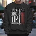 Just The Tip I Promise Bullet American Flag Gun Lover Gifts Graphic Design Printed Casual Daily Basic Men Sweatshirt