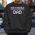 Non-Fungible Dad Token Nfts Crypto Art Father Blockchain Men Sweatshirt