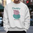 Daddy Pig Fathers Day Funny Men Sweatshirt