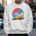 Daddy Shark With Sunglasses Dad Birthday Gifts Men Sweatshirt