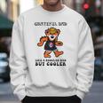 Father’S Day Music Grateful Dad Dead Like A Regular Dad But Cooler Logo Bearded Teddy Bear Men Sweatshirt