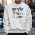 Heart Co Designs Day Baby Onesies Happy 1St Fathes Day Daddy Men Sweatshirt