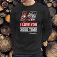 Dad I Love You 3000 Time Men Sweatshirt