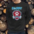 Daddy Patrol - Funny Gift Birthday Party Men Sweatshirt