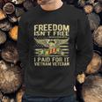 Freedom Isnt Free I Paid For It Proud Vietnam Veteran Gifts Graphic Design Printed Casual Daily Basic Men Sweatshirt