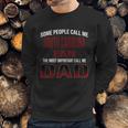 Some People Call Me Of South Carolina Columbia University Fan The Most Important Call Me Dad Men Sweatshirt