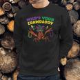 Whos Your Crawdaddy Crawfish Jester Beads Funny Mardi Gras Men Sweatshirt