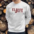 El Jefe The Boss In Spanish Funny Mexican Latino Gangsta Humor Chicano Fathers Day Men Sweatshirt