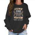 36Th Birthday Decorations June 1985 Men Women 36 Years Old Women Sweatshirt